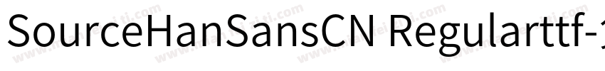 SourceHanSansCN Regularttf字体转换